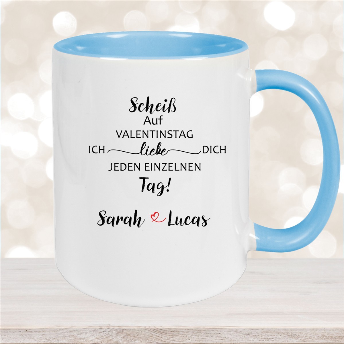 Tasse Spruch Valentinstag #23 Personalisiert Keramik versch. Farben Hellblau