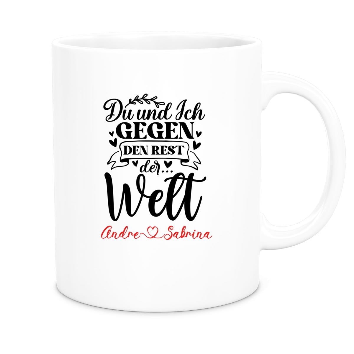 Tasse Liebe - Spruch "Du und Ich, gegen den Rest der Welt" Valentinstag Wunschnamen Keramik personalisiert versch. Farben