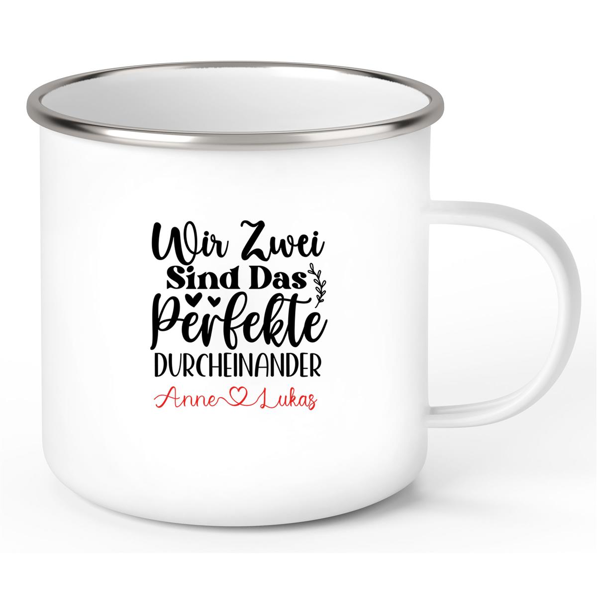 Tasse Liebe - "Wir Zwei sind das perfekte Durcheinander" Valentinstag Wunschnamen Emaille personalisiert